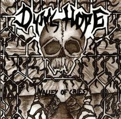 Dying Hope : Valley of Cries